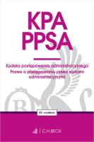 KPA. PPSA. Kodeks postępowania administracyjnego. Prawo o postępowaniu przed sądami administracyjnymi wyd. 45. Autor: Opracowanie zbiorowe. SmakLiter.pl Okładka książki KPA. PPSA. Kodeks postępowania administracyjnego. Prawo o postępowaniu przed sądami administracyjnymi wyd. 45