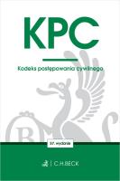 KPC. Kodeks postępowania cywilnego wyd. 57. Autor: Opracowanie zbiorowe. SmakLiter.pl Okładka książki KPC. Kodeks postępowania cywilnego wyd. 57