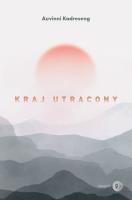 Kraj utracony. Autor: Kadreseng Auvinni. SmakLiter.pl Okładka książki Kraj utracony
