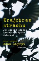 Krajobraz strachu - uszkodzone. Autor: Adam Zbyryt. SmakLiter.pl Okładka książki Krajobraz strachu - uszkodzone