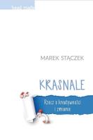 Krasnale Rzecz o kreatywności i zmianie BR. Autor: Marek Stączek. SmakLiter.pl Okładka książki Krasnale Rzecz o kreatywności i zmianie BR