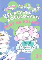 Okładka książki Kreatywne kolorowanki. Świat na kołach