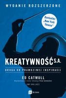 Kreatywność S.A.. Autor: Amy Wallace, Ed Catmull. SmakLiter.pl Okładka książki Kreatywność S.A.