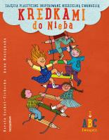 Kredkami do Niebia. Zajęcia plastyczne inspirowane niedzielną Ewangelią. Rok B. Autor: Łoskot-Cichocka Dorota, Moszyńska Anna. SmakLiter.pl Okładka książki Kredkami do Niebia. Zajęcia plastyczne inspirowane niedzielną Ewangelią. Rok B