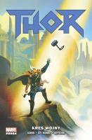 Kres wojny. Thor. Tom 3. Autor: Mundo Mike Del, Scott Hepburn. SmakLiter.pl Okładka książki Kres wojny. Thor. Tom 3