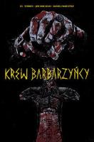 Krew Barbarzyńcy. Autor: El Torres. SmakLiter.pl Okładka książki Krew Barbarzyńcy