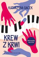 Krew z krwi. Autor: Gacek Katarzyna. SmakLiter.pl Okładka książki Krew z krwi