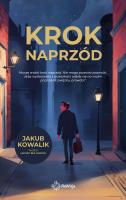 Krok naprzód. Autor: Jakub Kowalik „Lektury Bez Cenzury”. SmakLiter.pl Okładka książki Krok naprzód