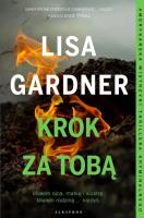 Krok za tobą Cykl z Quincy & Rainie Tom 3. Autor: Gardner Lisa. SmakLiter.pl Okładka książki Krok za tobą Cykl z Quincy & Rainie Tom 3