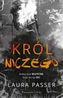 Król niczego. Autor: Laura Passer. SmakLiter.pl Okładka książki Król niczego
