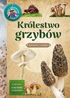 Królestwo grzybów. Autor: Będkowska Hanna. SmakLiter.pl Okładka książki Królestwo grzybów