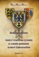 Królestwo Niemiec i (święte) cesarstwo rzymskie. Autor: Walkowski Grzegorz K.. SmakLiter.pl Okładka książki Królestwo Niemiec i (święte) cesarstwo rzymskie