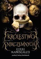 Królestwo Nikczemnych. Autor: Kerri Maniscalco. SmakLiter.pl Okładka książki Królestwo Nikczemnych