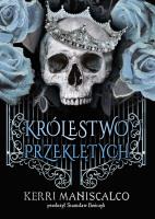 Królestwo Przeklętych. Autor: Kerri Maniscalco. SmakLiter.pl Okładka książki Królestwo Przeklętych