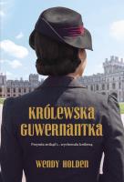 Królewska guwernantka. Autor: Wendy Holden. SmakLiter.pl Okładka książki Królewska guwernantka