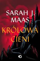 Królowa Cieni. Szklany Tron. Tom 4 wyd. 2025. Autor: Sarah J. Maas. SmakLiter.pl Okładka książki Królowa Cieni. Szklany Tron. Tom 4 wyd. 2025