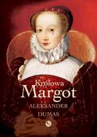 Królowa Margot. Autor: Dumas Aleksander. SmakLiter.pl Okładka książki Królowa Margot