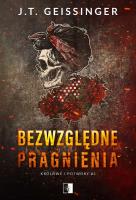 Królowe i potwory T.2 Bezwzględne pragnienia. Autor: J.T.Geissinger. SmakLiter.pl Okładka książki Królowe i potwory T.2 Bezwzględne pragnienia