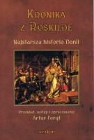 Kronika z Roskilde. Najstarsza historia Danii. Autor: Foryt Artur. SmakLiter.pl Okładka książki Kronika z Roskilde. Najstarsza historia Danii