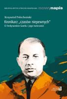 Kronikarz ''czasów niepewnych. Autor: Polechoński Krzysztof. SmakLiter.pl Okładka książki Kronikarz ''czasów niepewnych