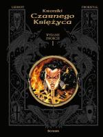 Kroniki Czarnego Księżyca T.1 w.zbiorcze. Autor: Froideval, Olivier Ledroit. SmakLiter.pl Okładka książki Kroniki Czarnego Księżyca T.1 w.zbiorcze