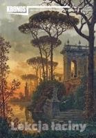 Kronos 4/2022 Lekcja łaciny. Autor:   Praca zbiorowa. SmakLiter.pl Okładka książki Kronos 4/2022 Lekcja łaciny