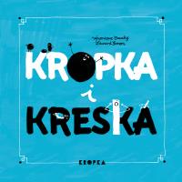 Kropka i kreska - uszkodzone. Autor: Veronique Cauchy. SmakLiter.pl Okładka książki Kropka i kreska - uszkodzone