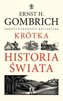 Krótka historia świata. Autor: Gombrich Ernst H.. SmakLiter.pl Okładka książki Krótka historia świata