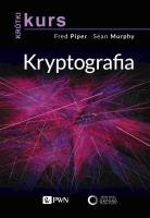 Krótki kurs. Kryptografia. Autor: Piper Fred, Murphy Sean. SmakLiter.pl Okładka książki Krótki kurs. Kryptografia