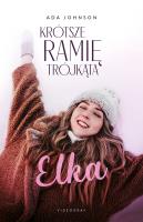 Krótsze ramię trójkąta Tom 1 Elka. Autor: Johnson Ada. SmakLiter.pl Okładka książki Krótsze ramię trójkąta Tom 1 Elka