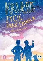 Kruche życie pancernika. Autor: Arleta Remiszewska. SmakLiter.pl Okładka książki Kruche życie pancernika