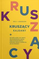 Kruszący kajdany. Autor: Anderson Neil T.. SmakLiter.pl Okładka książki Kruszący kajdany