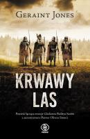 Krwawy las. Autor: Geraint Jones. SmakLiter.pl Okładka książki Krwawy las