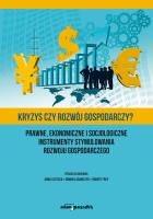 Kryzys czy rozwój gospodarczy?. Autor:   Praca zbiorowa. SmakLiter.pl Okładka książki Kryzys czy rozwój gospodarczy?