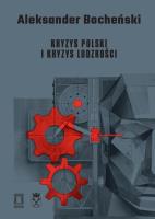 Kryzys Polski i kryzys ludzkości. Autor: Bocheński Aleksander. SmakLiter.pl Okładka książki Kryzys Polski i kryzys ludzkości