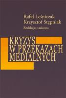 Kryzys z przekazach medialnych. Autor: Leśniczak Rafał, Krzysztof Stępniak. SmakLiter.pl Okładka książki Kryzys z przekazach medialnych