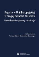 Okładka książki Kryzysy w Unii Europejskiej w drugiej dekadzie...