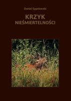 Krzyk nieśmiertelności. Autor: Daniel Sypniewski. SmakLiter.pl Okładka książki Krzyk nieśmiertelności