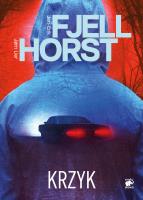 Krzyk. Autor: Jan-Erik Fjell, Jorn Lier Horst. SmakLiter.pl Okładka książki Krzyk