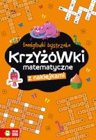 Krzyżowki matematyczne. Łamigłówki bystrzaka. Autor: Zuzanna Osuchowska. SmakLiter.pl Okładka książki Krzyżowki matematyczne. Łamigłówki bystrzaka