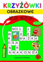 Krzyżówki obrazkowe 4-8 lat. Wesołe zwierzaki. Autor: Wileńska Agnieszka. SmakLiter.pl Okładka książki Krzyżówki obrazkowe 4-8 lat. Wesołe zwierzaki