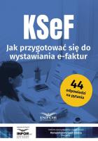 KSeF Jak przygotowac się do wystawiania e-faktur. Autor:   Praca zbiorowa. SmakLiter.pl Okładka książki KSeF Jak przygotowac się do wystawiania e-faktur
