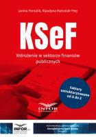 KSeF Wdrożenie w sektorze finansów publicznych. Autor: Fornalik Janina, Klaudyna Matusiak-Frey. SmakLiter.pl Okładka książki KSeF Wdrożenie w sektorze finansów publicznych