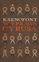 Ksenofont – Wyprawa Cyrusa. Autor: Ksenofont. SmakLiter.pl Okładka książki Ksenofont – Wyprawa Cyrusa