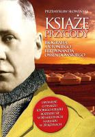 Książę przygody. Biografia A.F. Ossendowskiego. Autor: Przemysław Słowiński. SmakLiter.pl Okładka książki Książę przygody. Biografia A.F. Ossendowskiego
