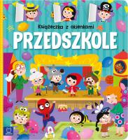 Książeczka z okienkami. Przedszkole. Autor: Bator Agnieszka. SmakLiter.pl Okładka książki Książeczka z okienkami. Przedszkole