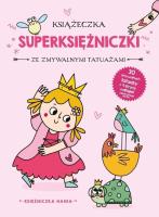 Książeczka z tatuażami. Księżniczka Hania. Autor:   Praca zbiorowa. SmakLiter.pl Okładka książki Książeczka z tatuażami. Księżniczka Hania