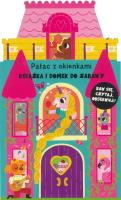 Książka i domek do zabawy. Pałac z okienkami. Autor: Lizzy Doyle. SmakLiter.pl Okładka książki Książka i domek do zabawy. Pałac z okienkami