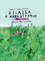Książka o narkotykach. Autor: Boguś Janiszewski. SmakLiter.pl Okładka książki Książka o narkotykach