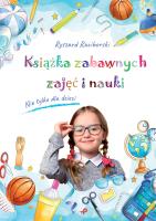 Książka zabawnych zajęć i nauki. Autor: Ryszard Raciborski. SmakLiter.pl Okładka książki Książka zabawnych zajęć i nauki